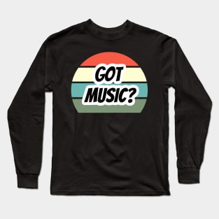 Vintage Band Got Music Long Sleeve T-Shirt